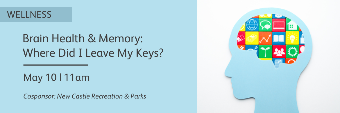 Brain health & memory where did I leave my keys