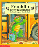 Image for "Franklin Goes to School"