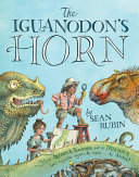 Image for "The Iguanodon&#039;s Horn"