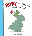 Image for "Rory the Dinosaur: Me and My Dad"