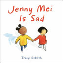 Image for "Jenny Mei Is Sad"