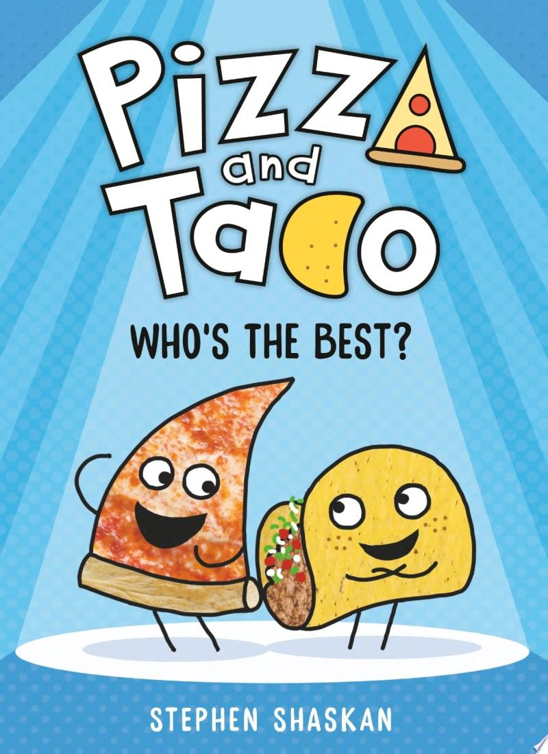 Image for "Pizza and Taco: Who&#039;s the Best?"