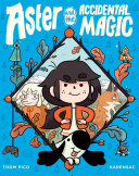 Image for "Aster and the Accidental Magic"