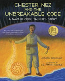 Image for "Chester Nez and the Unbreakable Code"