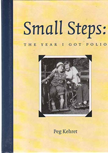 Small Steps: The Year I Got Polio