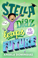 Image for "Stella Díaz Leaps to the Future"