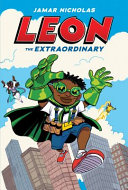 Image for "Leon the Extraordinary: A Graphic Novel (Leon #1)"