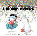 Image for "Sophie Johnson, Unicorn Expert"