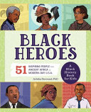 Image for "Black Heroes: A Black History Book for Kids"