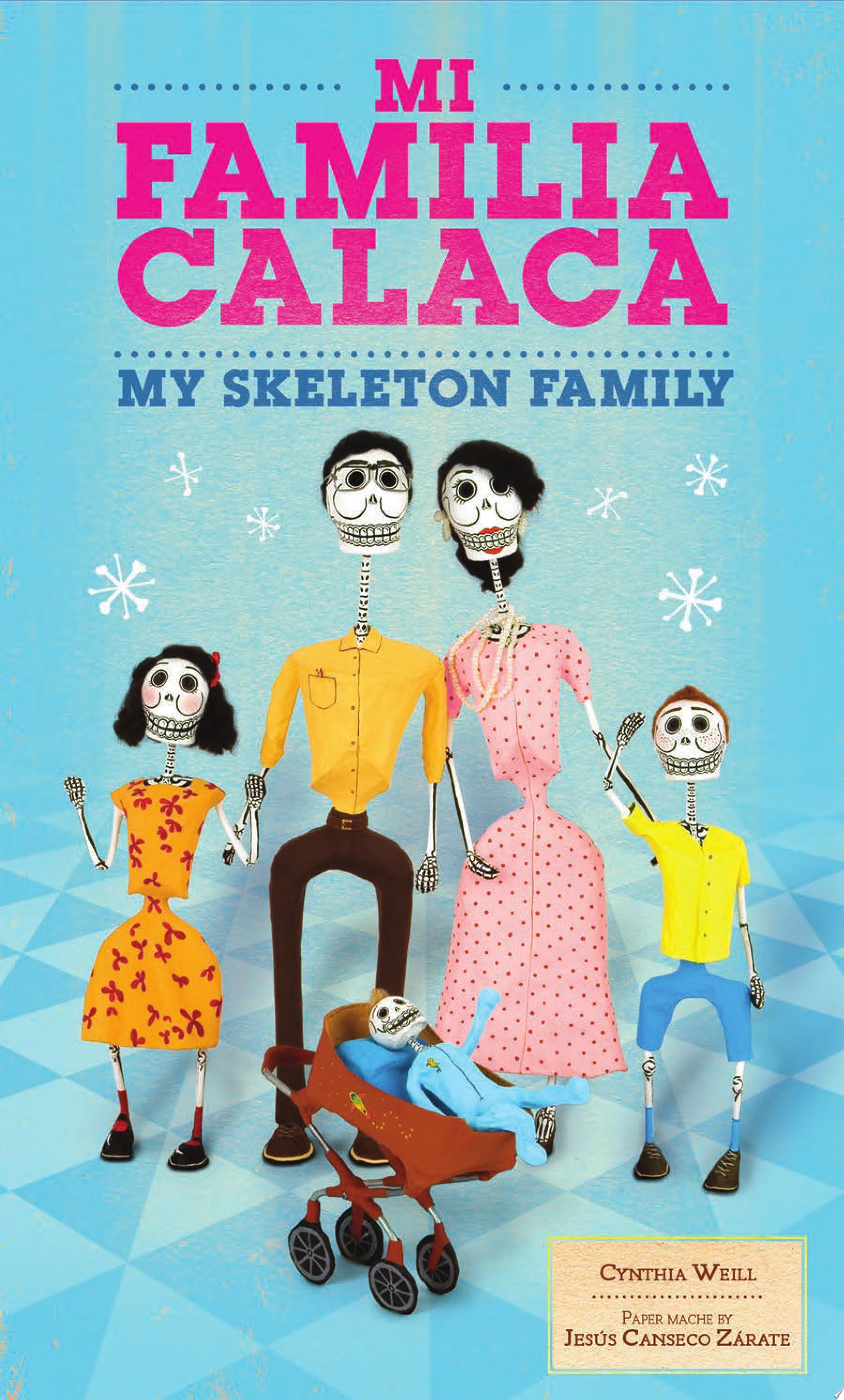 Image for "Mi Familia Calaca / My Skeleton Family"