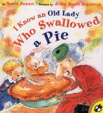 I know an old lady who swallowed a pie