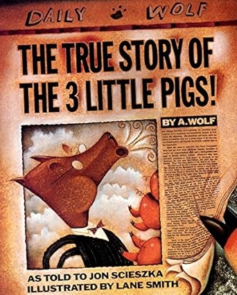 Cover of "the True Story of the 3 Little Pigs"