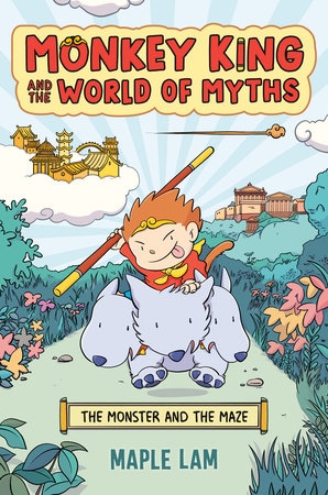 Cover of The Monkey King and the World of Myths: The Monster and the Maze